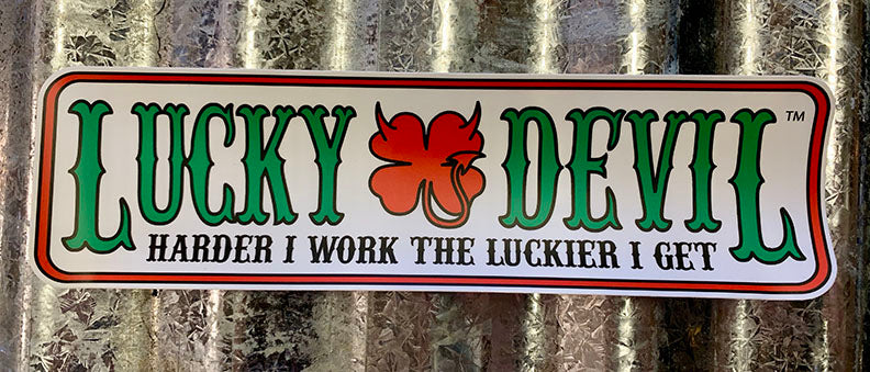 Lucky Devil, Harder I Work The Luckier I Get Rectangle Bumper Sticker.